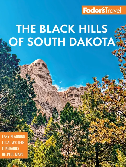 Fodor's Black Hills of South Dakota: With Mount Rushmore and Badlands National Park (Full-color Travel Guide)&#44; 2nd Edition