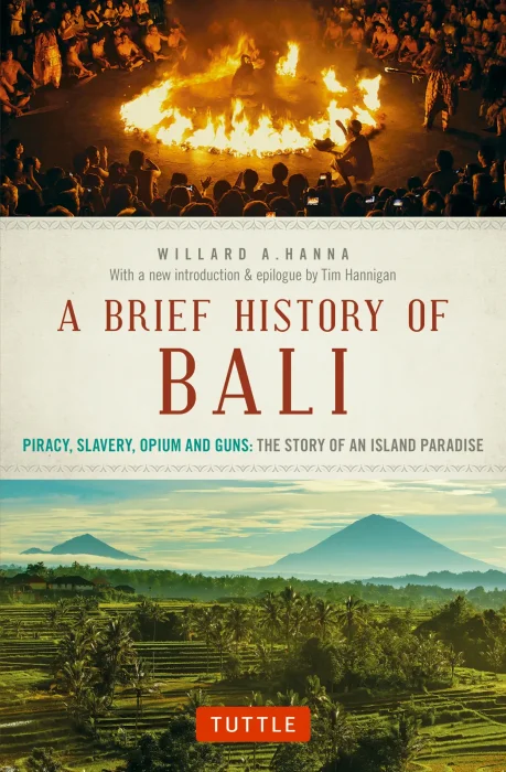 A Brief History Of Bali: Piracy&#44; Slavery&#44; Opium and Guns: The Story of an Island Paradise