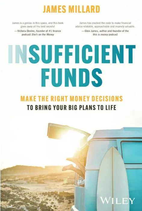 Insufficient Funds: Make the Right Money Decisions to Bring Your Big Plans to Life