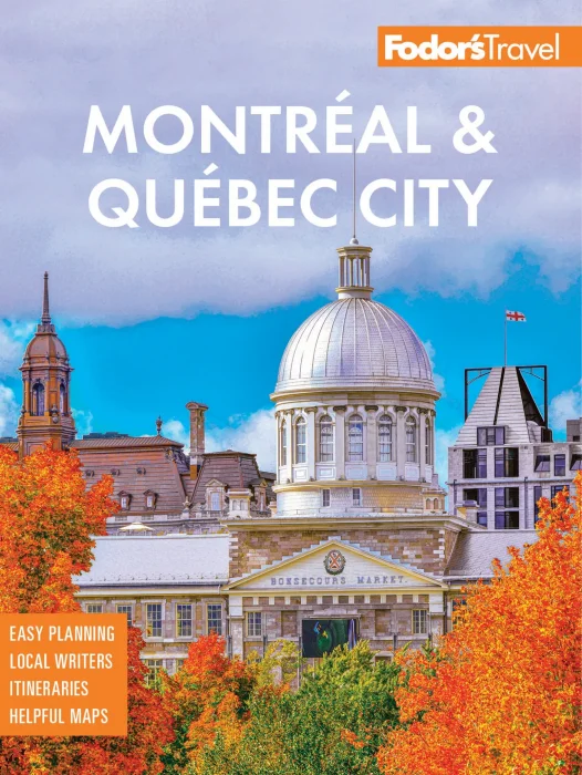 Fodor's Montreal and Quebec City (Fodor's Travel Guides)&#44; 32nd Edition