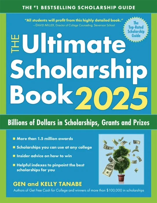 The Ultimate Scholarship Book 2025: Billions of Dollars in Scholarships&#44; Grants and Prizes&#44; 17th Edition