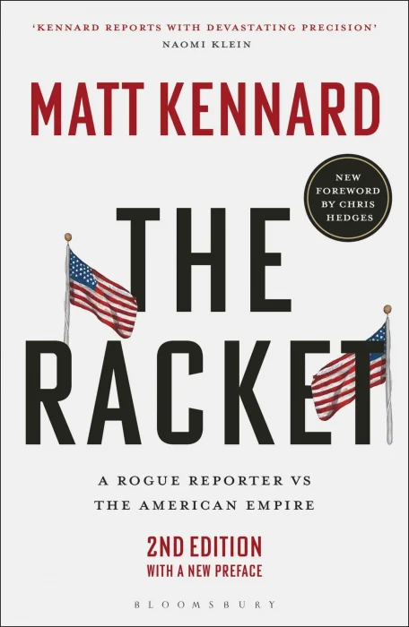 The Racket: A Rogue Reporter vs The American Empire&#44; 2nd Edition