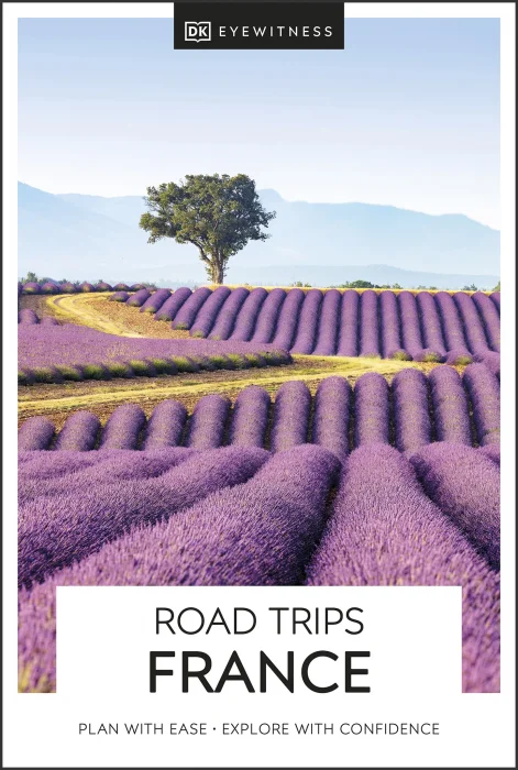 DK Eyewitness Road Trips France (DK Eyewitness Travel Guide)&#44; 2024 Edition