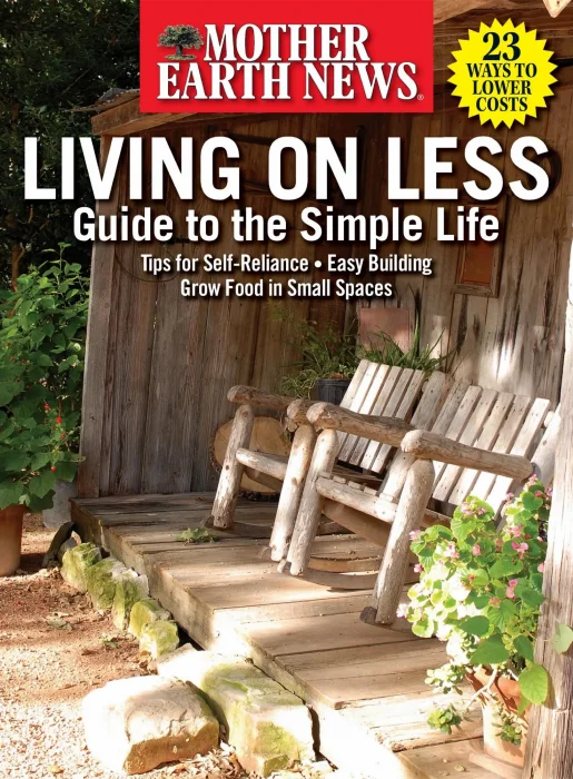 Mother Earth News Living on Less: Guide to the Simple Life