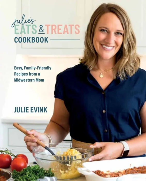 Julie's Eats & Treats Cookbook: Easy&#44; Family-Friendly Recipes from a Midwestern Mom