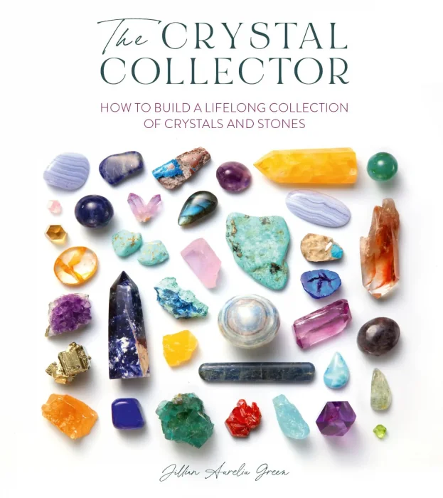 The Crystal Collector: How to build a lifelong collection of precious stones