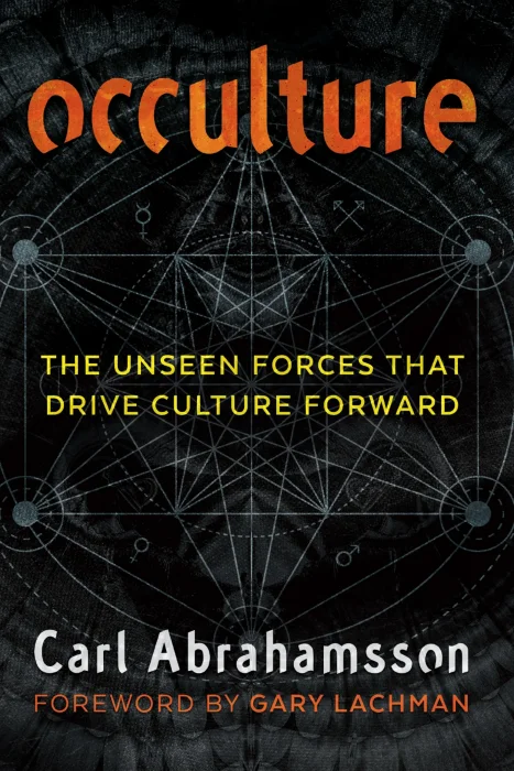 Occulture: The Unseen Forces That Drive Culture Forward