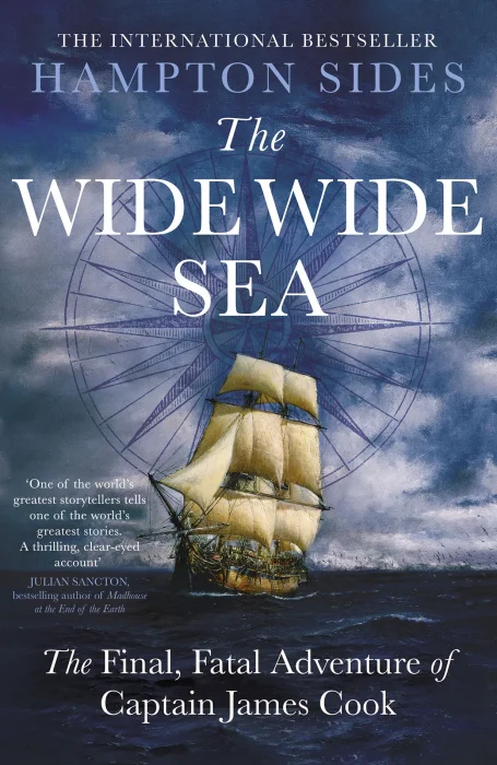 The Wide Wide Sea: The Final&#44; Fatal Adventure of Captain James Cook&#44; UK Edition