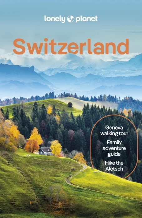Lonely Planet Switzerland&#44; 11th Edition