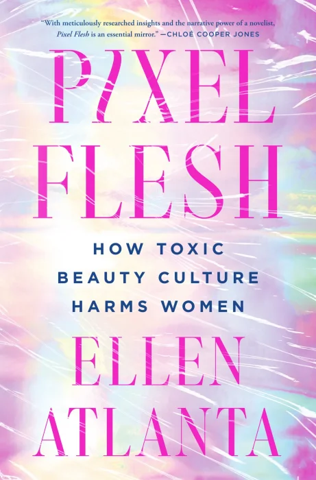 Pixel Flesh: How Toxic Beauty Culture Harms Women