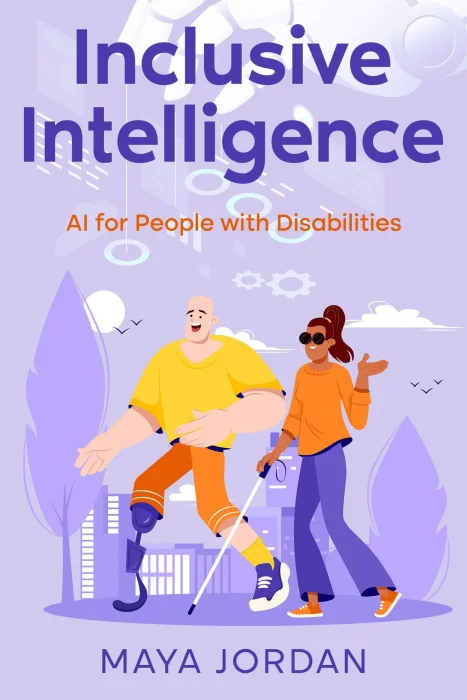 Inclusive Intelligence: AI for People with Disabilities