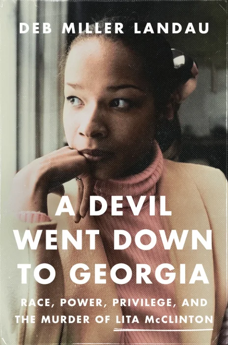 A Devil Went Down to Georgia: Race&#44; Power&#44; Privilege&#44; and the Murder of Lita McClinton