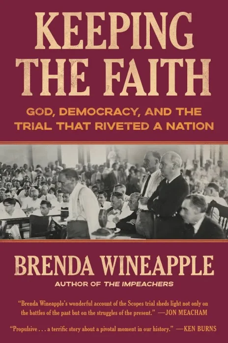 Keeping the Faith: God&#44; Democracy&#44; and the Trial That Riveted a Nation