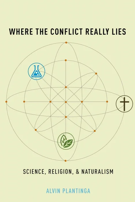 Where the Conflict Really Lies: Science&#44; Religion&#44; and Naturalism