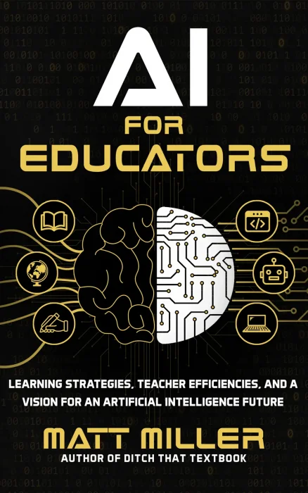 AI for Educators: Learning Strategies&#44; Teacher Efficiencies&#44; and a Vision for an Artificial Intelligence Future