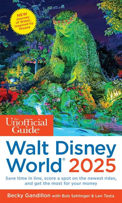 The Unofficial Guide to Walt Disney World 2025 (Unofficial Guides)