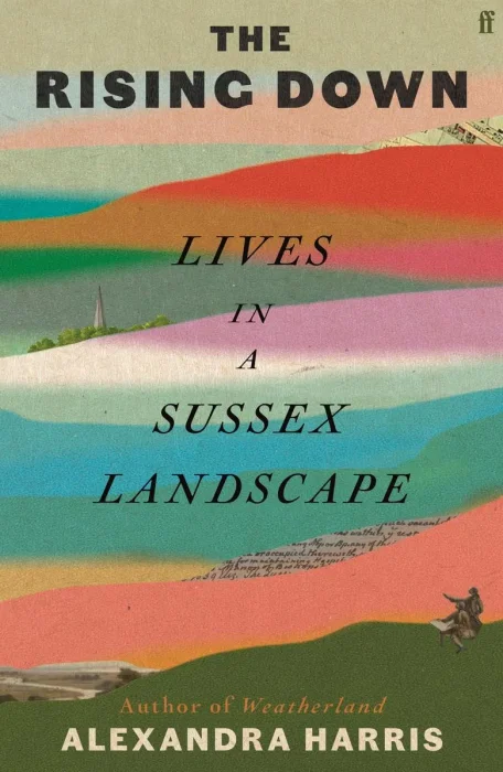 The Rising Down: Lives in a Sussex Landscape