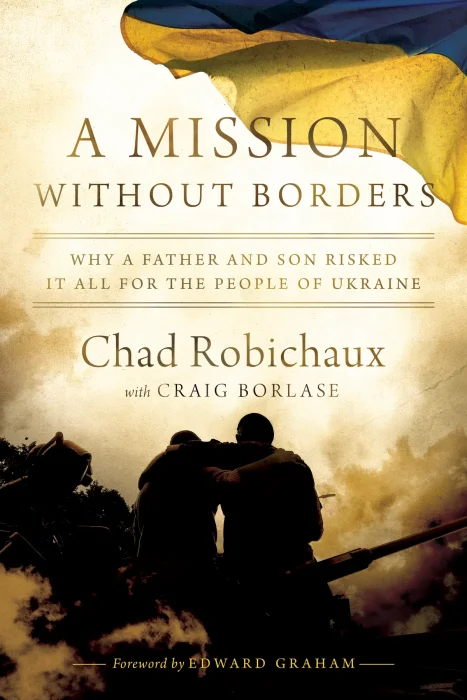 A Mission Without Borders: Why a Father and Son Risked it All for the People of Ukraine
