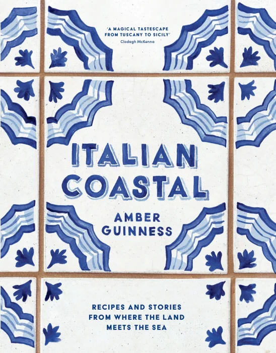 Italian Coastal: Recipes and stories from where the land meets the sea