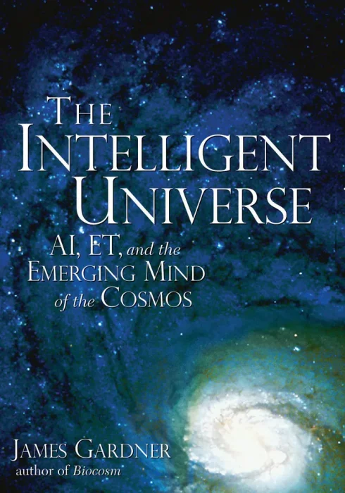 The Intelligent Universe: AI&#44; ET&#44; and the Emerging Mind of the Cosmos