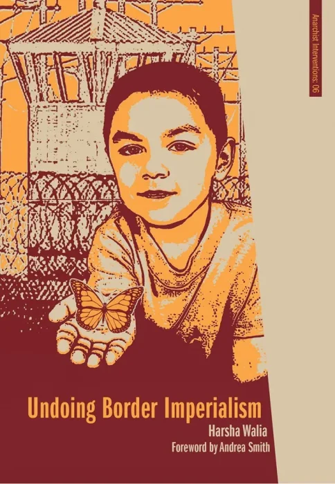 Undoing Border Imperialism (Anarchist Interventions)