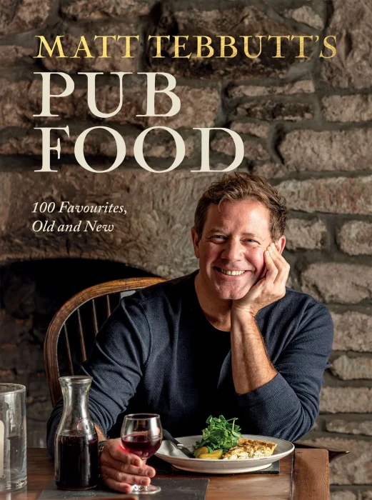 Matt Tebbutt's Pub Food: 100 Favourites&#44; Old and New
