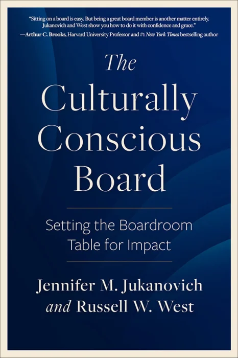 The Culturally Conscious Board: Setting the Boardroom Table for Impact