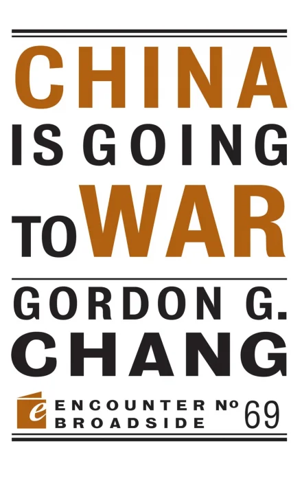 China Is Going to War (Encounter Broadside)
