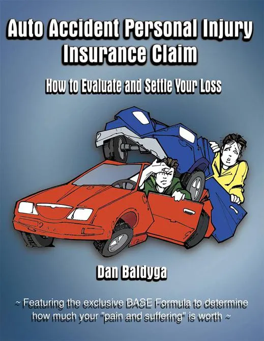 Auto Accident Personal Injury Insurance Claim: How to Evaluate and Settle Your Loss
