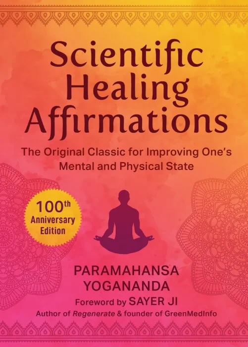 Scientific Healing Affirmations: The Original Classic for Improving One's Mental and Physical State&#44; 100th Anniversary Edition