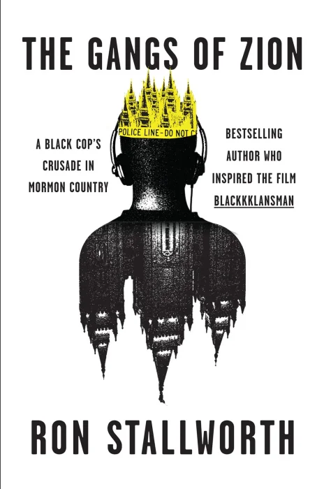 The Gangs of Zion: A Black Cop’s Crusade in Mormon Country