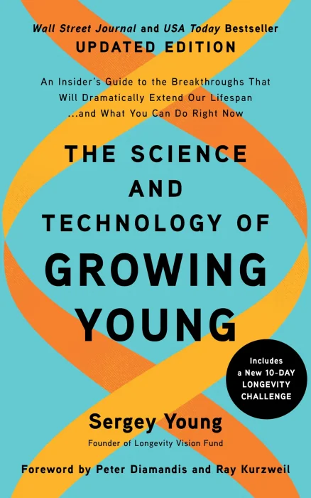 The Science and Technology of Growing Young&#44; Updated Edition