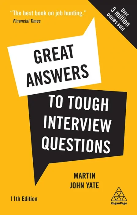 Great Answers to Tough Interview Questions&#44; 11th Edition