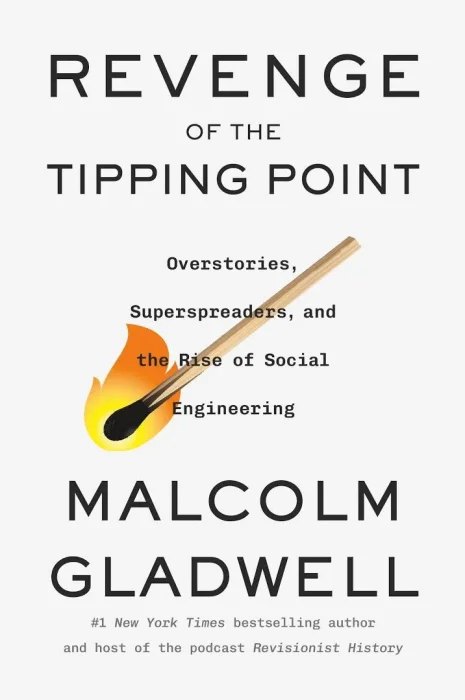 Revenge of the Tipping Point: Overstories&#44; Superspreaders&#44; and the Rise of Social Engineering