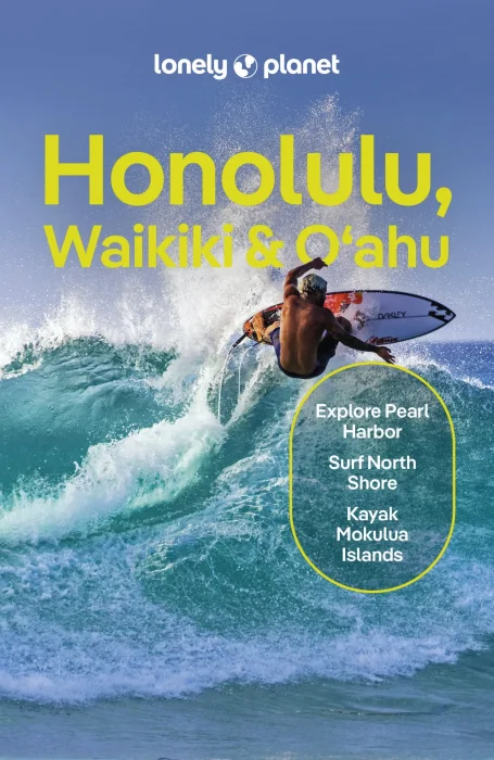 Lonely Planet Honolulu&#44; Waikiki & Oʻahu&#44; 7th Edition