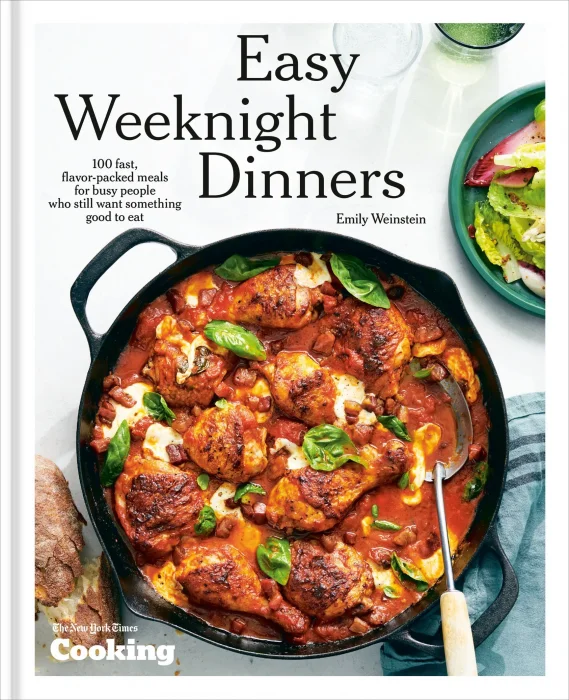 Easy Weeknight Dinners: 100 Fast&#44; Flavor-Packed Meals for Busy People Who Still Want Something Good to Eat [A Cookbook]