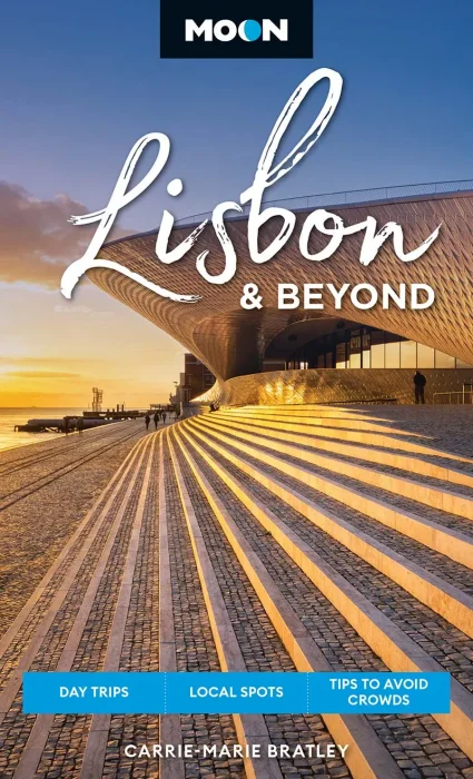 Lisbon & Beyond: Day Trips&#44; Local Spots&#44; Tips to Avoid Crowds (Moon Europe Travel Guide)&#44; 2nd Edition