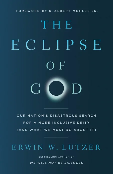 The Eclipse of God: Our Nation's Disastrous Search for a More Inclusive Deity (and What We Must Do About It)