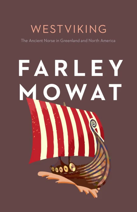 Westviking: The Ancient Norse in Greenland and North America
