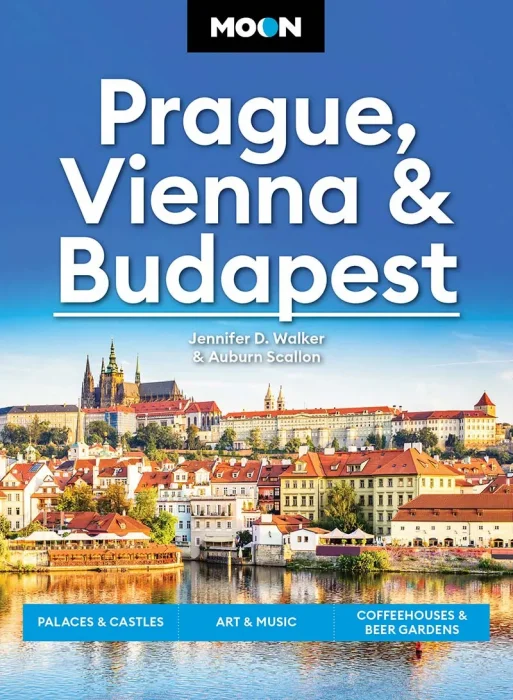 Moon Prague&#44; Vienna & Budapest: Palaces & Castles&#44; Art & Music&#44; Coffeehouses & Beer Gardens&#44; 3rd Edition
