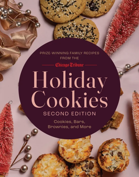 Holiday Cookies: Prize-Winning Family Recipes from the Chicago Tribune for Cookies&#44; Bars&#44; Brownies and More