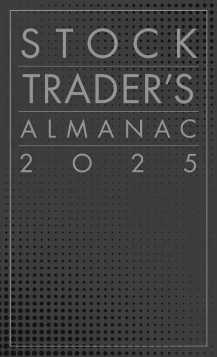 Stock Trader's Almanac 2025 (Almanac Investor Series)&#44; 58th Edition