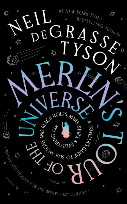 Merlin's Tour of the Universe&#44; Revised and Updated for the Twenty-First Century