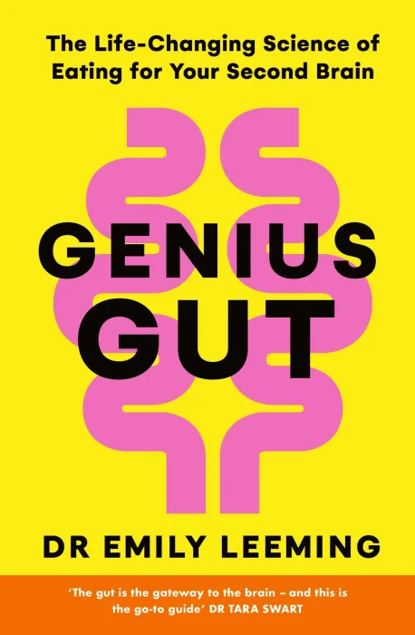 Genius Gut: 10 New Gut-Brain Hacks to Revolutionise Your Energy, Mood, and Brainpower