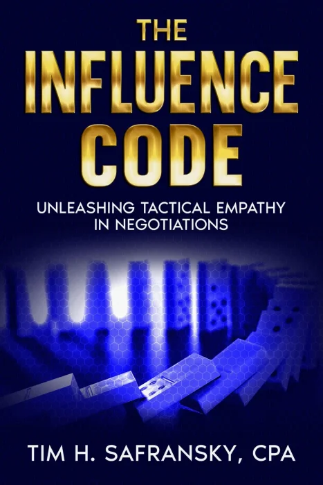 The Influence Code: Unleashing Tactical Empathy in Negotiations
