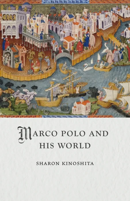 Marco Polo and His World (Medieval Lives)