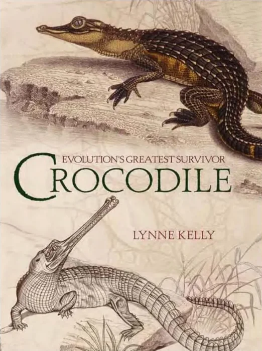 Crocodile: Evolution's Greatest Survivor