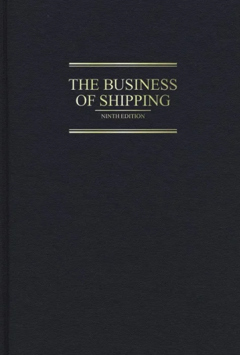 The Business of Shipping&#44; 9th Edition