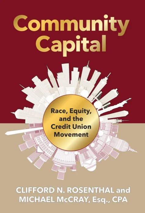 Community Capital: Race&#44; Equity&#44; and the Credit Union Movement