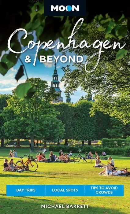Moon Copenhagen & Beyond: Day Trips&#44; Local Spots&#44; Tips to Avoid Crowds (Moon Europe Travel Guide)&#44; 2nd Edition